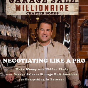 The Garage Sale Millionaire: Negotiating Like a Pro